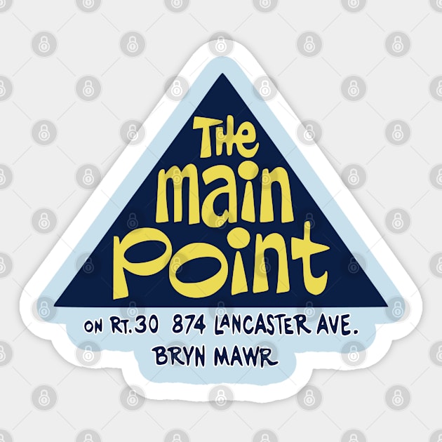 The Main Point, Bryn Mawr, PA Sticker by Tee Arcade